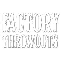 Factory Throwouts