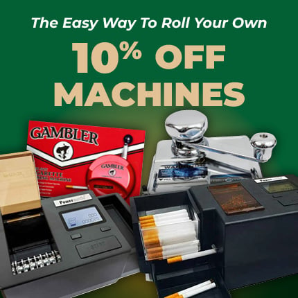 10% Off Machines! Roll Your Own For Less
