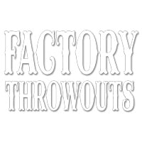 Factory Throwouts